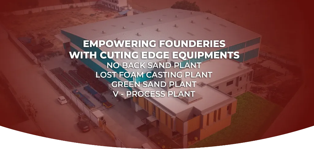 Foundry Equipments manufacturer
